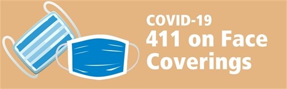 411 on Face Coverings 