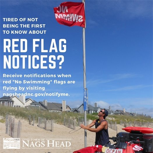 Red Flags Notices - Sign Up at nagsheadnc.gov/notifyme