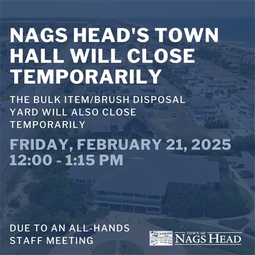 Town Hall and Bulk/Brush Yard Closed February 21, 2025 12:00 to 1:15 PM for All-Hands Staff Meeting