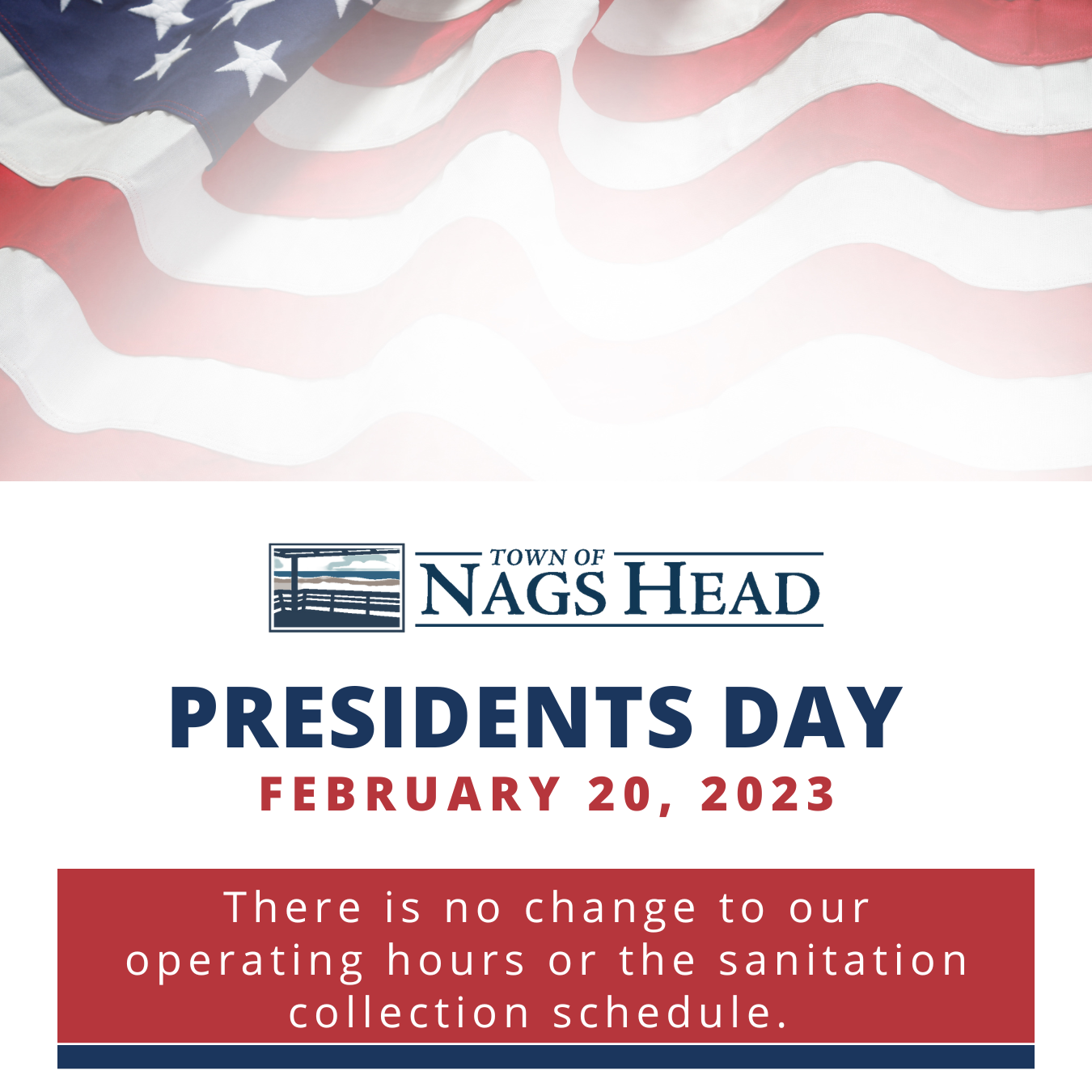 Presidents Day 2023 - No Change to Operations 