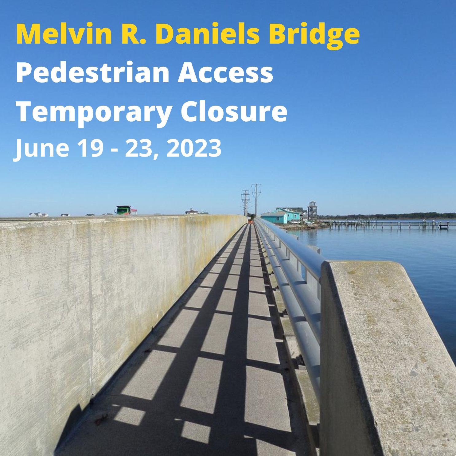 Pedestrian Access at Melvin R. Daniels Bridge