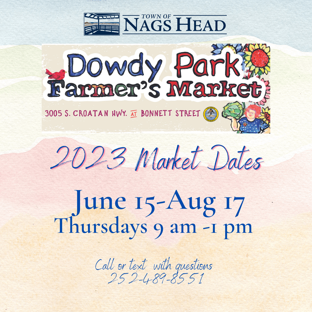 Dowdy Park Summer 2023 Farmer's Markets